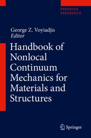Handbook of Nonlocal Continuum Mechanics for Materials and Structures by George Z. Voyiadjis - Hardback