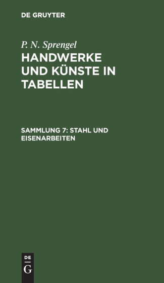 Stahl Und Eisenarbeiten by P N Sprengel - Hardback