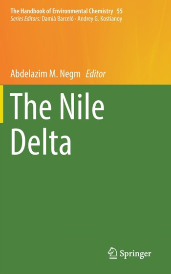 The Nile Delta : 55 by Abdelazim M. Negm - Hardback