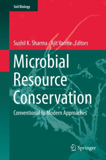 Microbial Resource Conservation : Conventional to Modern Approaches : 54 by Sushil K. Sharma - Hardback