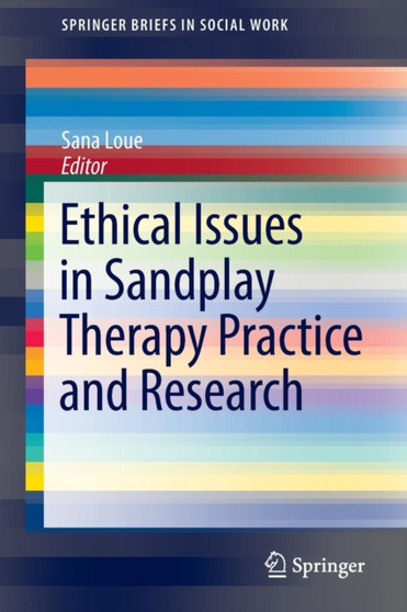 Ethical Issues in Sandplay Therapy Practice and Research by Sana JD PhD MSSA Loue - Paperback