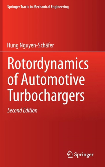 Rotordynamics of Automotive Turbochargers by Hung Nguyen-Schafer - Hardback