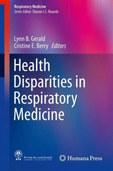Health Disparities in Respiratory Medicine by Lynn B. Gerald - Hardback