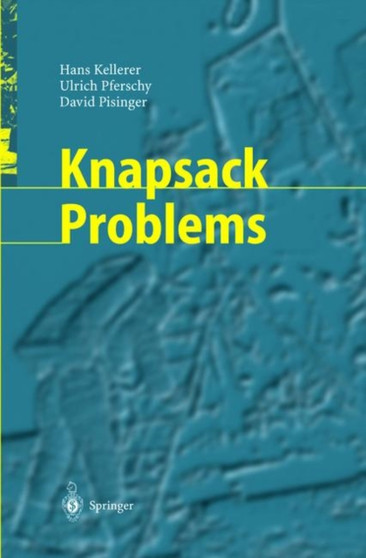 Knapsack Problems by Hans Kellerer - Hardback
