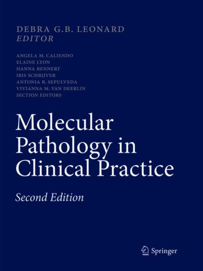 Molecular Pathology in Clinical Practice by Debra G.B. Leonard - Paperback