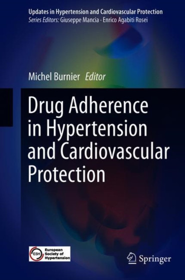 Drug Adherence in Hypertension and Cardiovascular Protection by Michel Burnier - Hardback