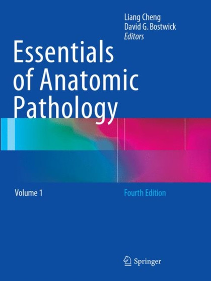 Essentials of Anatomic Pathology by Liang Cheng - Paperback