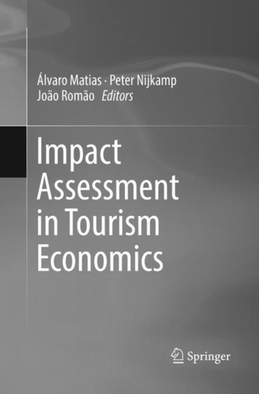 Impact Assessment in Tourism Economics by Alvaro Matias - Paperback