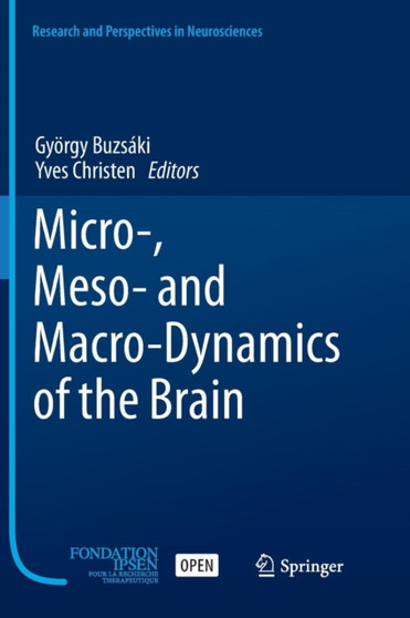 Micro-, Meso- and Macro-Dynamics of the Brain by Gyoergy Buzsaki - Paperback