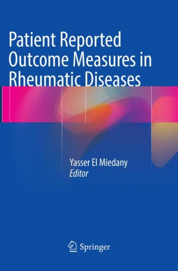 Patient Reported Outcome Measures in Rheumatic Diseases by Yasser El Miedany - Paperback