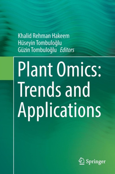 Plant Omics: Trends and Applications by Khalid Rehman Hakeem - Paperback