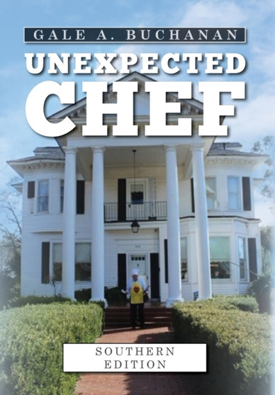 Unexpected Chef : Southern Edition