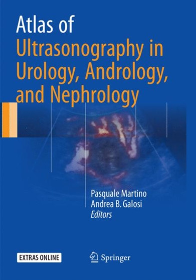 Atlas of Ultrasonography in Urology, Andrology, and Nephrology by Pasquale Martino - Paperback