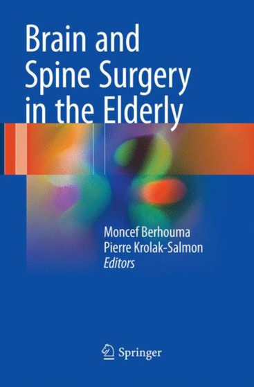 Brain and Spine Surgery in the Elderly by Moncef Berhouma - Paperback
