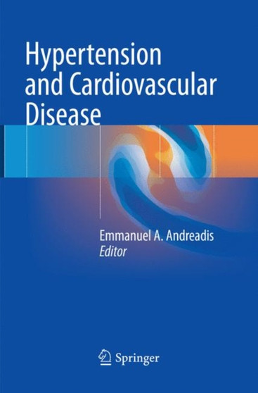 Hypertension and Cardiovascular Disease by Emmanuel A. Andreadis - Paperback