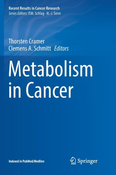 Metabolism in Cancer : 207 by Thorsten Cramer - Paperback