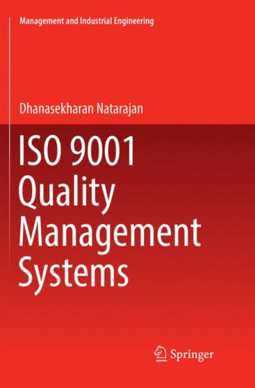 ISO 9001 Quality Management Systems by Dhanasekharan Natarajan - Paperback