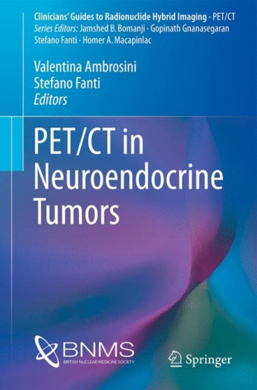 PET/CT in Neuroendocrine Tumors by Valentina Ambrosini - Paperback