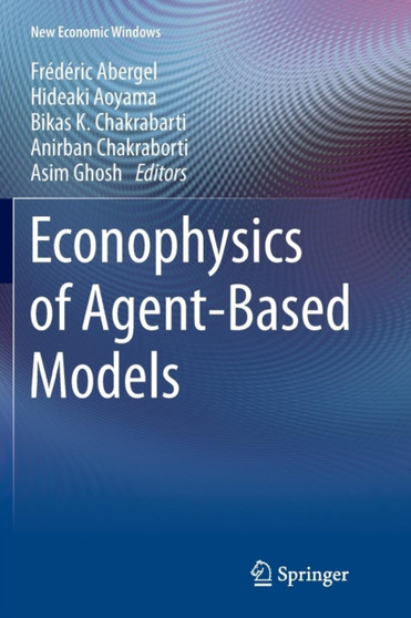 Econophysics of Agent-Based Models by Frederic Abergel - Paperback