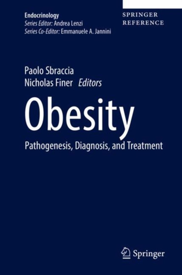 Obesity : Pathogenesis, Diagnosis, and Treatment by Paolo Sbraccia - Hardback