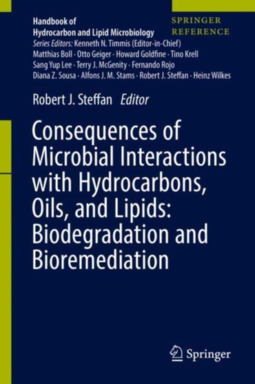 Consequences of Microbial Interactions with Hydrocarbons, Oils, and Lipids: Biodegradation and Bioremediation by Robert J. Steffan - Hardback