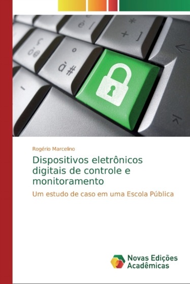 Dispositivos eletronicos digitais de controle e monitoramento by Rogerio Marcelino - Paperback