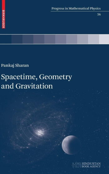 Spacetime, Geometry and Gravitation : 56 by Pankaj Sharan - Hardback