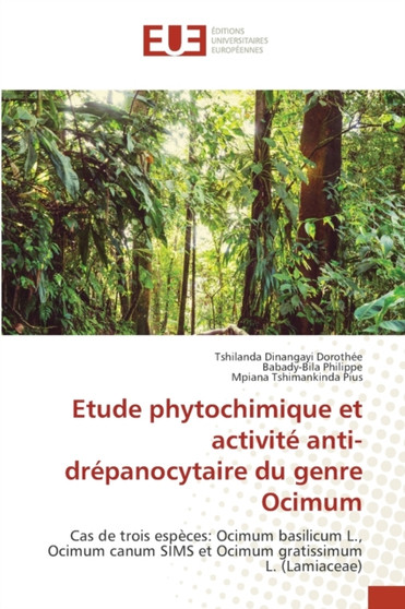 Etude phytochimique et activite anti-drepanocytaire du genre Ocimum by Tshilanda Dinangayi Dorothee - Paperback
