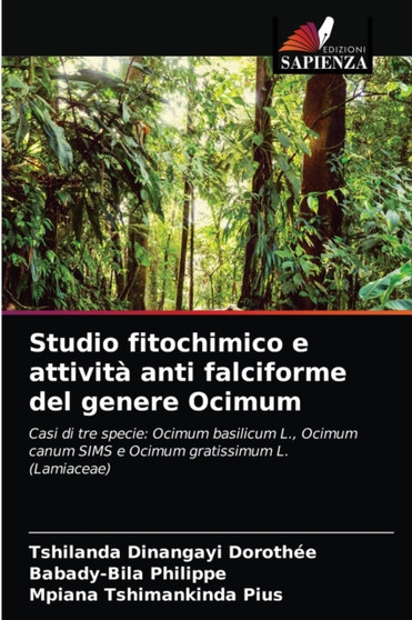 Studio fitochimico e attivita anti falciforme del genere Ocimum by Tshilanda Dinangayi Dorothee - Paperback