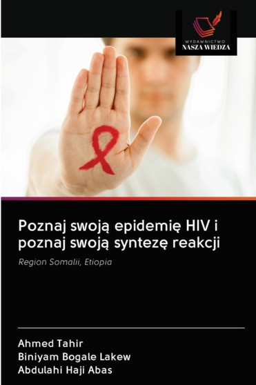 Poznaj swoją epidemię HIV i poznaj swoją syntezę reakcji by Ahmed Tahir - Paperback