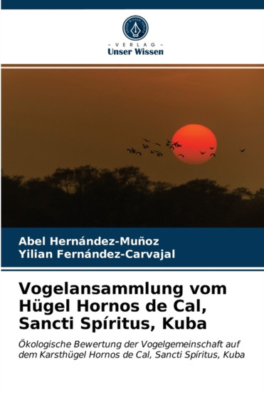 Vogelansammlung vom Hugel Hornos de Cal, Sancti Spiritus, Kuba by Abel Hernandez-Munoz - Paperback