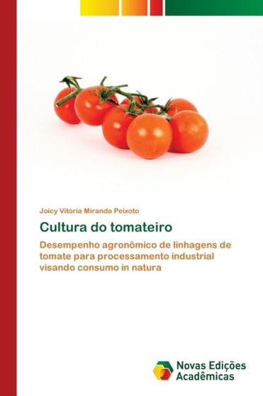 Cultura do tomateiro by Joicy Vitoria Miranda Peixoto - Paperback