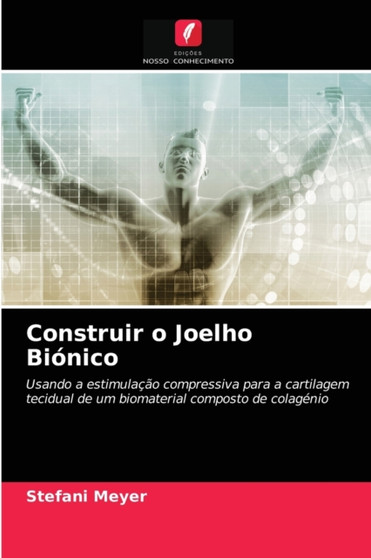Construir o Joelho Bionico by Stefani Meyer - Paperback