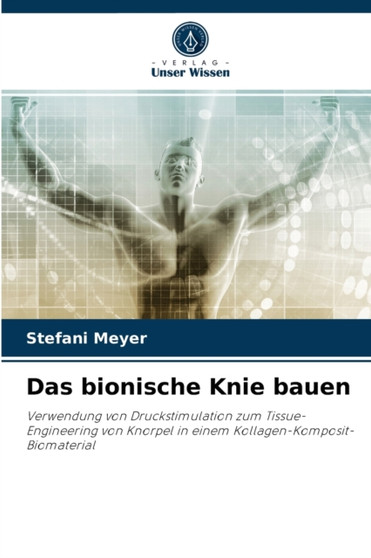 Das bionische Knie bauen by Stefani Meyer - Paperback