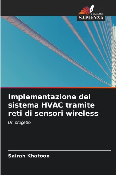 Implementazione del sistema HVAC tramite reti di sensori wireless by Sairah Khatoon - Paperback