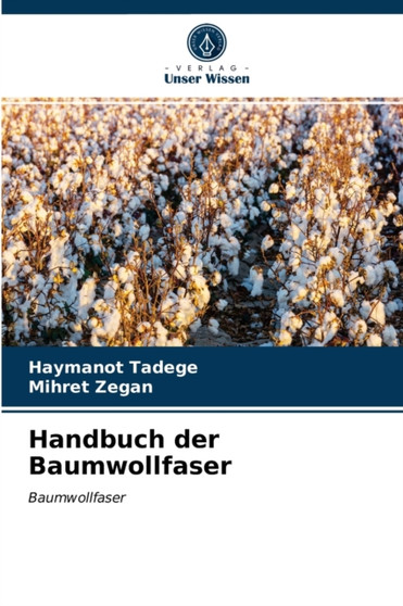 Handbuch der Baumwollfaser by Haymanot Tadege - Paperback