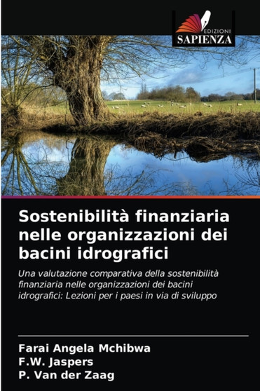 Sostenibilita finanziaria nelle organizzazioni dei bacini idrografici by Farai Angela McHibwa - Paperback