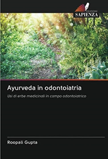 Ayurveda in odontoiatria by Roopali Gupta - Paperback