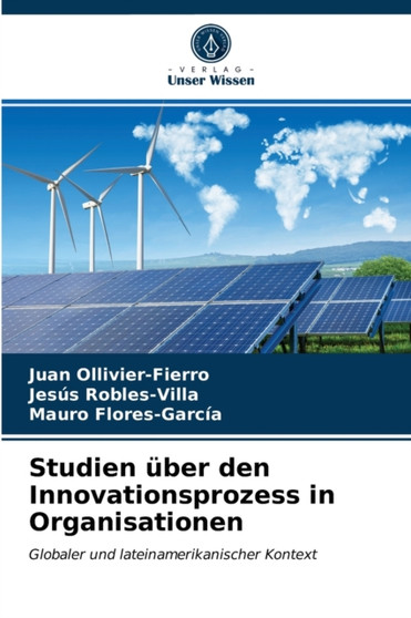 Studien uber den Innovationsprozess in Organisationen by Juan Ollivier-Fierro - Paperback