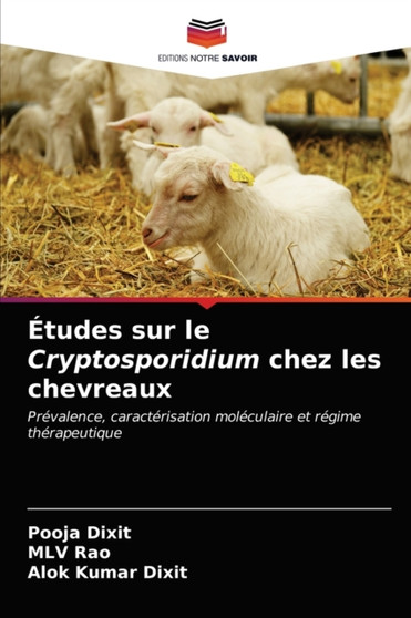 Etudes sur le Cryptosporidium chez les chevreaux by Pooja Dixit - Paperback