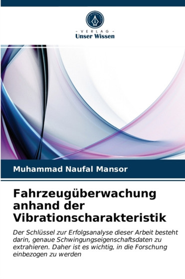 Fahrzeuguberwachung anhand der Vibrationscharakteristik by Muhammad Naufal Mansor - Paperback