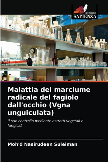 Malattia del marciume radicale del fagiolo dall'occhio (Vgna unguiculata) by Moh'd Nasirudeen Suleiman - Paperback