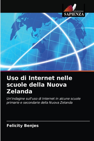 Uso di Internet nelle scuole della Nuova Zelanda by Felicity Benjes - Paperback