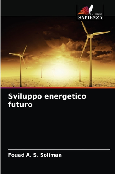 Sviluppo energetico futuro by Fouad A S Soliman - Paperback
