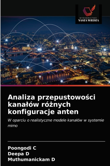 Analiza przepustowości kanalow rożnych konfiguracje anten by Poongodi C - Paperback