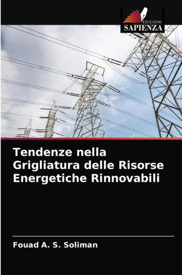 Tendenze nella Grigliatura delle Risorse Energetiche Rinnovabili by Fouad A S Soliman - Paperback