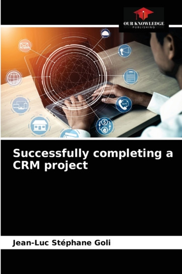 Successfully completing a CRM project by Jean-Luc Stephane Goli - Paperback