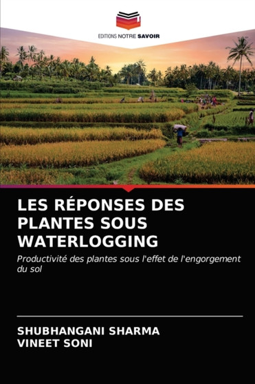Les Reponses Des Plantes Sous Waterlogging by Shubhangani Sharma - Paperback