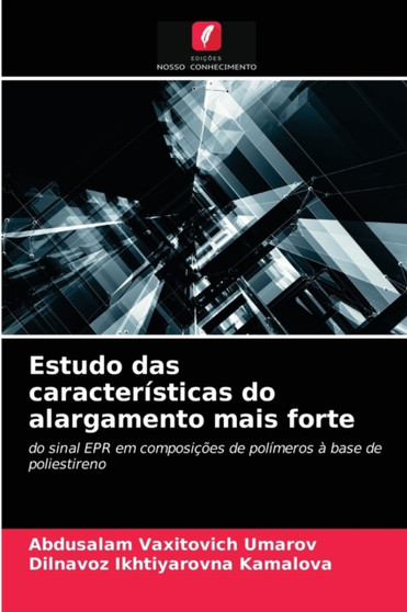 Estudo das caracteristicas do alargamento mais forte by Abdusalam Vaxitovich Umarov - Paperback