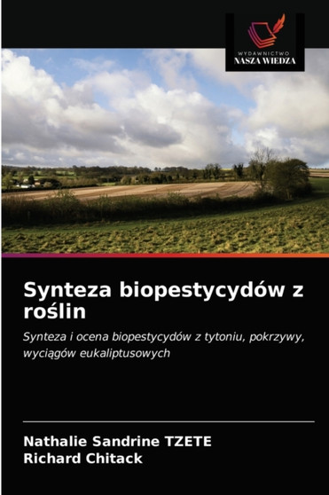 Synteza biopestycydow z roślin by Nathalie Sandrine Tzete - Paperback